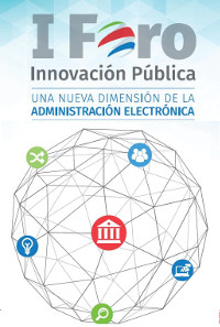 Primer Foro de Innovación Pública: retos y desafíos de las Administraciones en su transformación digital